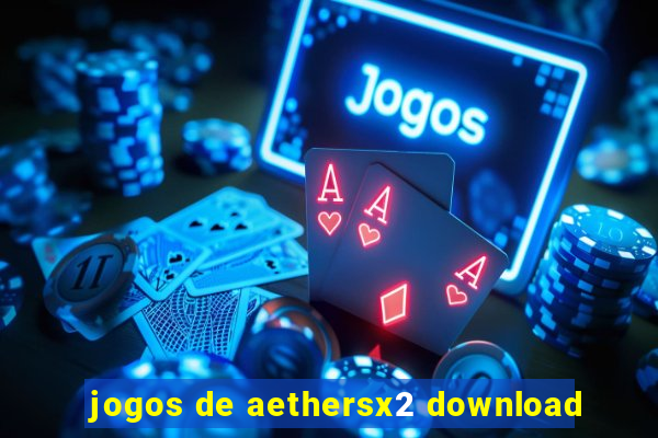 jogos de aethersx2 download